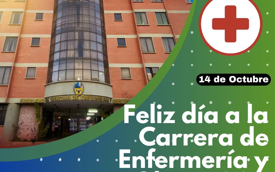 14 de octubre Aniversario Carrera de Enfermería USFX